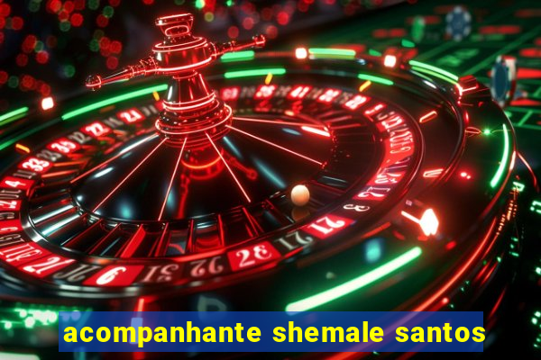 acompanhante shemale santos